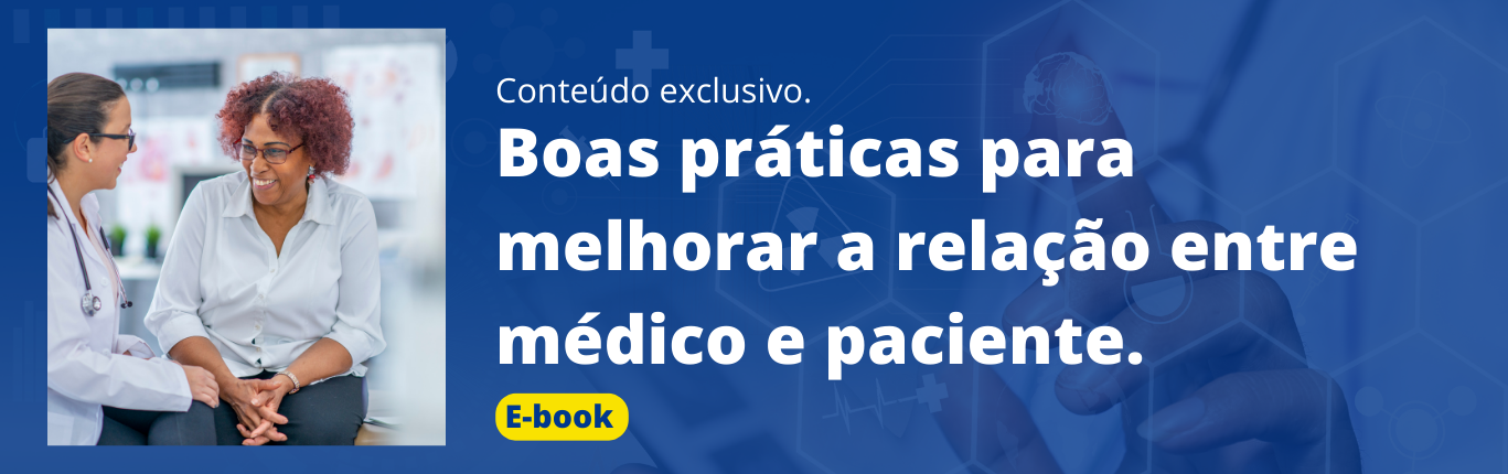 Boas práticas para melhorar a relação entre médico e paciente.